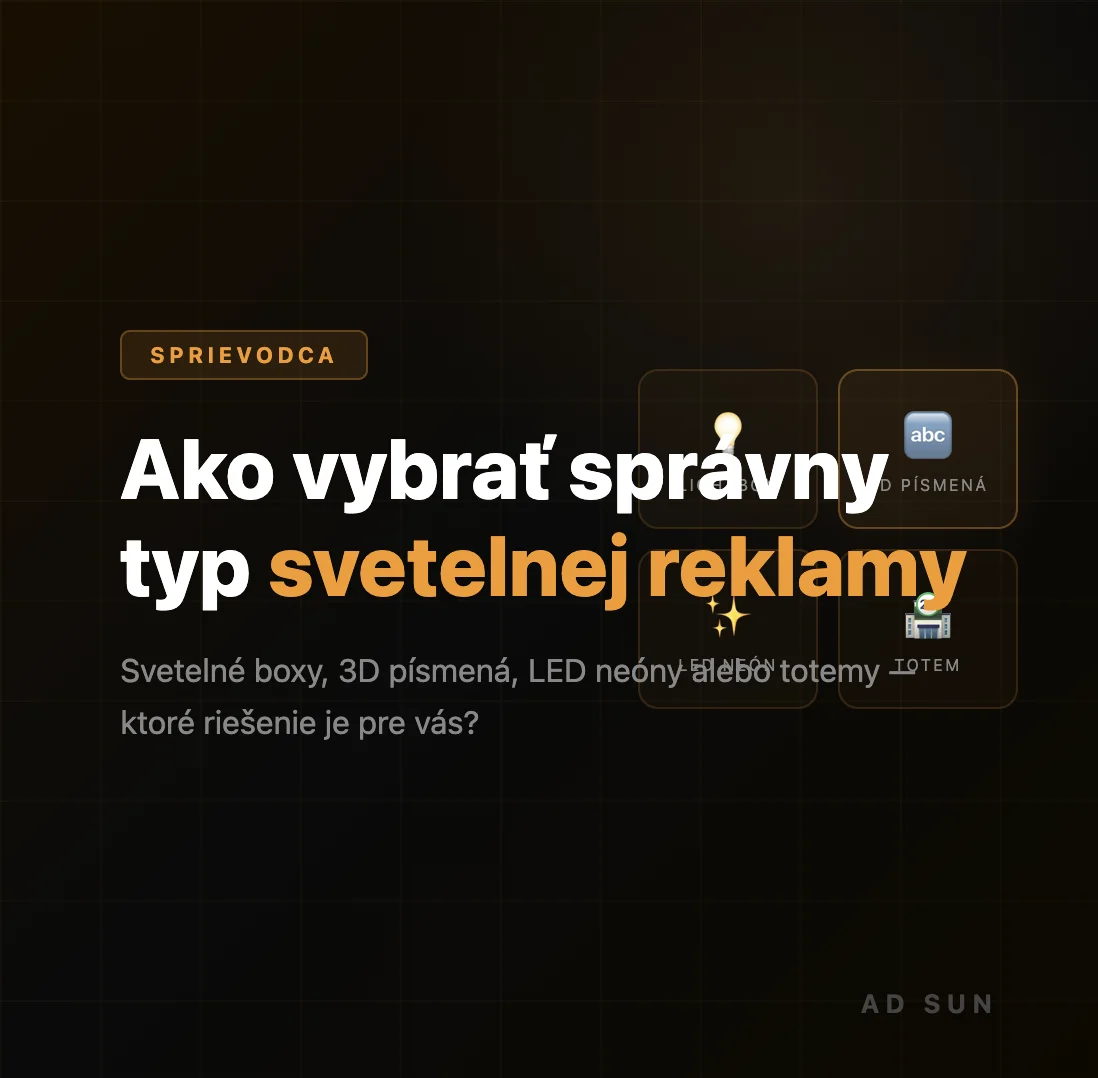 Ako vybrať správny typ svetelnej reklamy